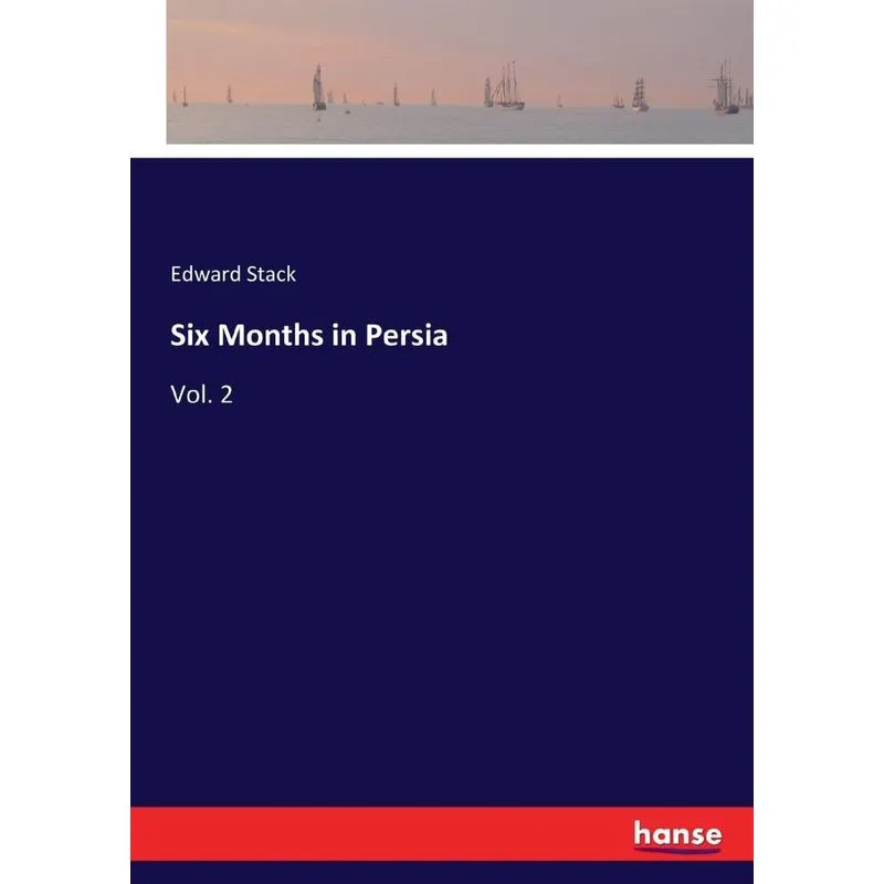Six Months in Persia