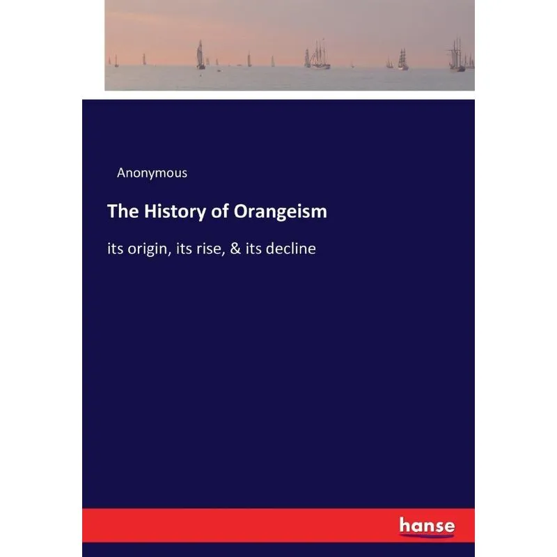 The History of Orangeism