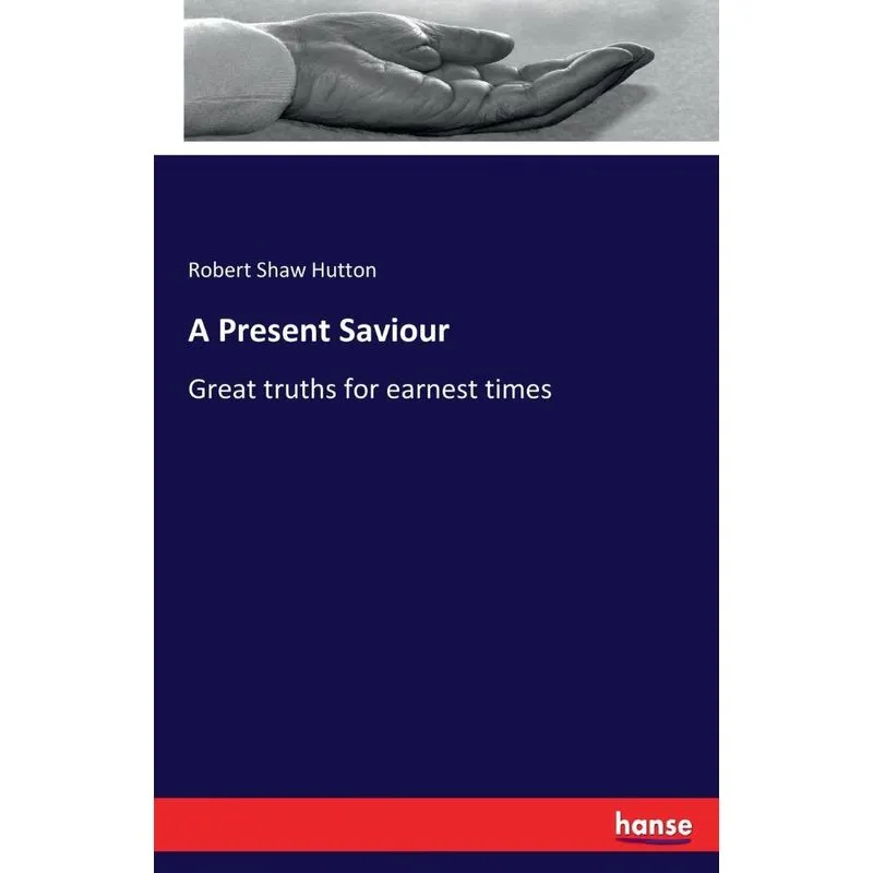 A Present Saviour