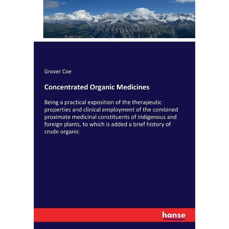 Concentrated Organic Medicines