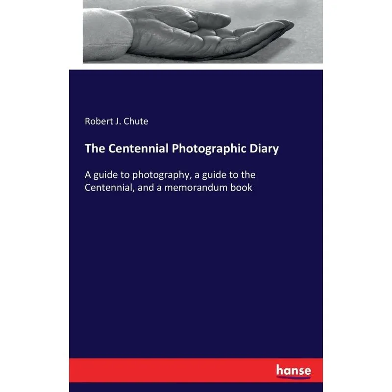 The Centennial Photographic Diary