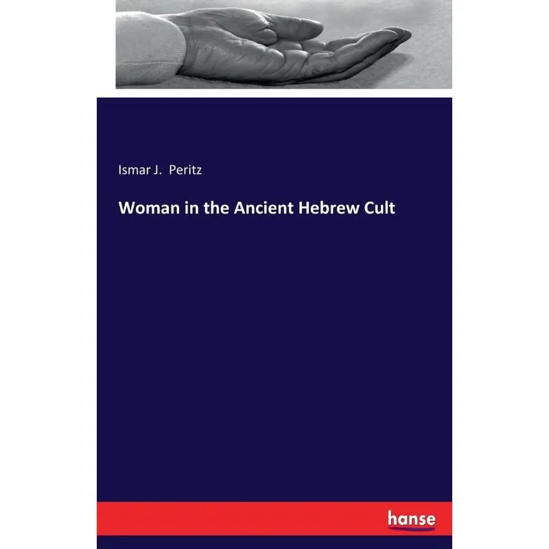 Woman in the Ancient Hebrew Cult