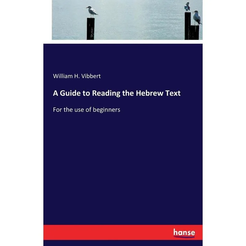 A Guide to Reading the Hebrew Text