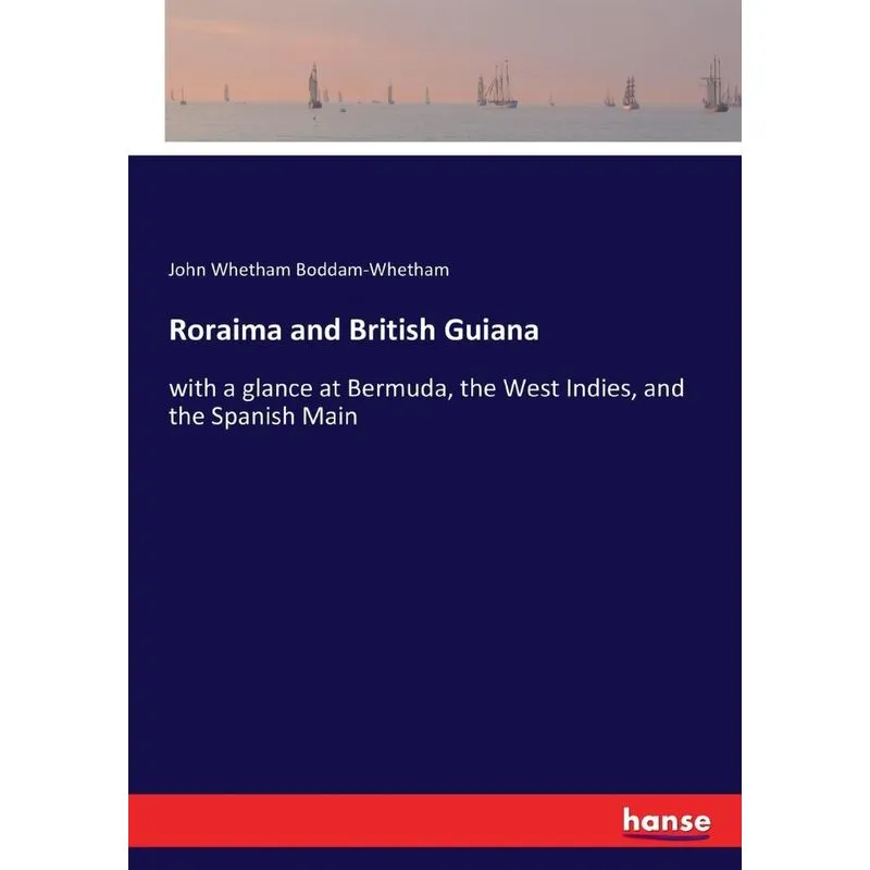 Roraima and British Guiana