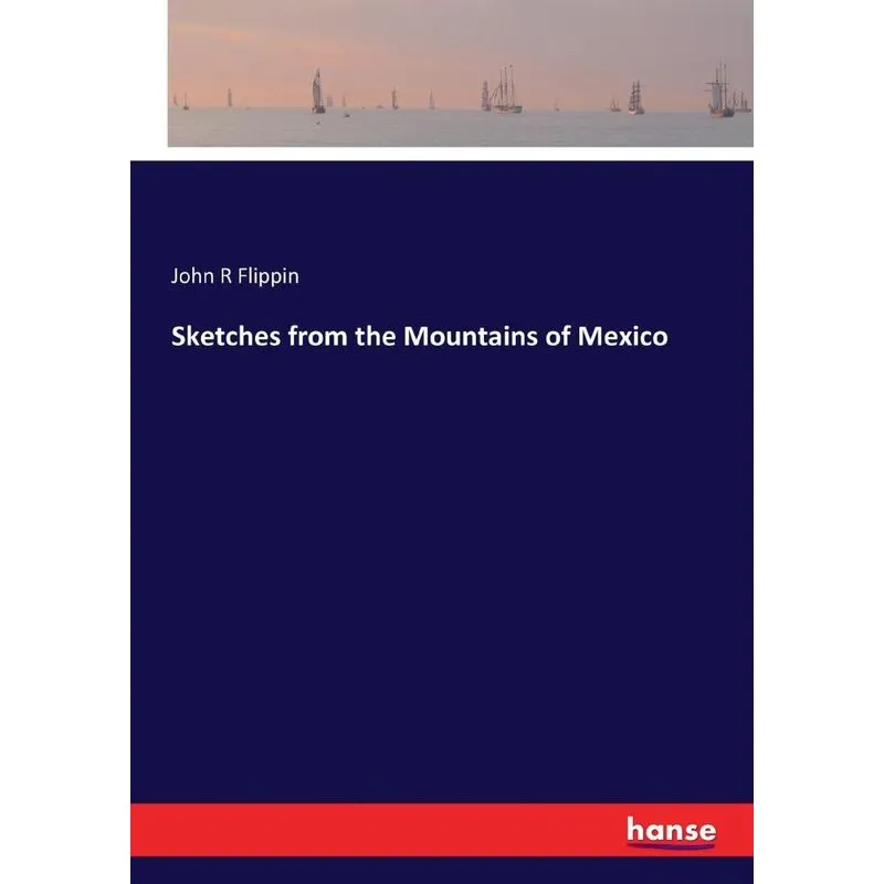 Sketches from the Mountains of Mexico