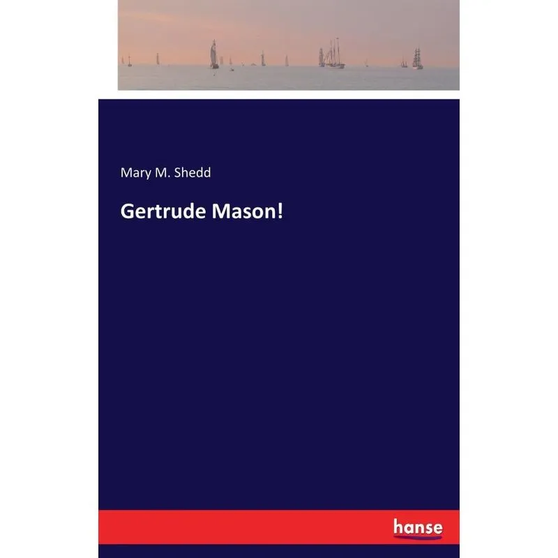 Gertrude Mason!