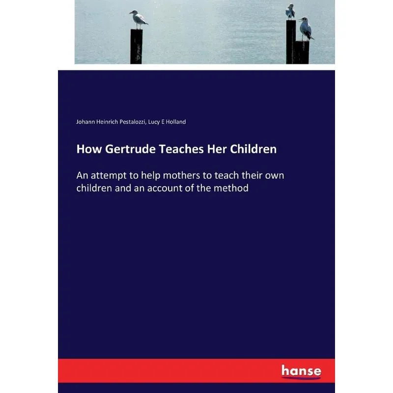 How Gertrude Teaches Her Children