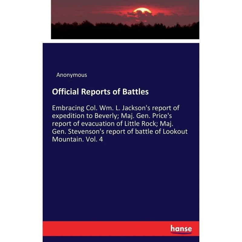 Official Reports of Battles. Official Reports of Battles