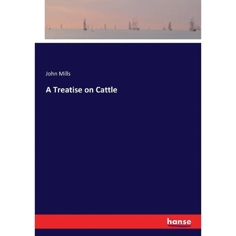 A Treatise on Cattle