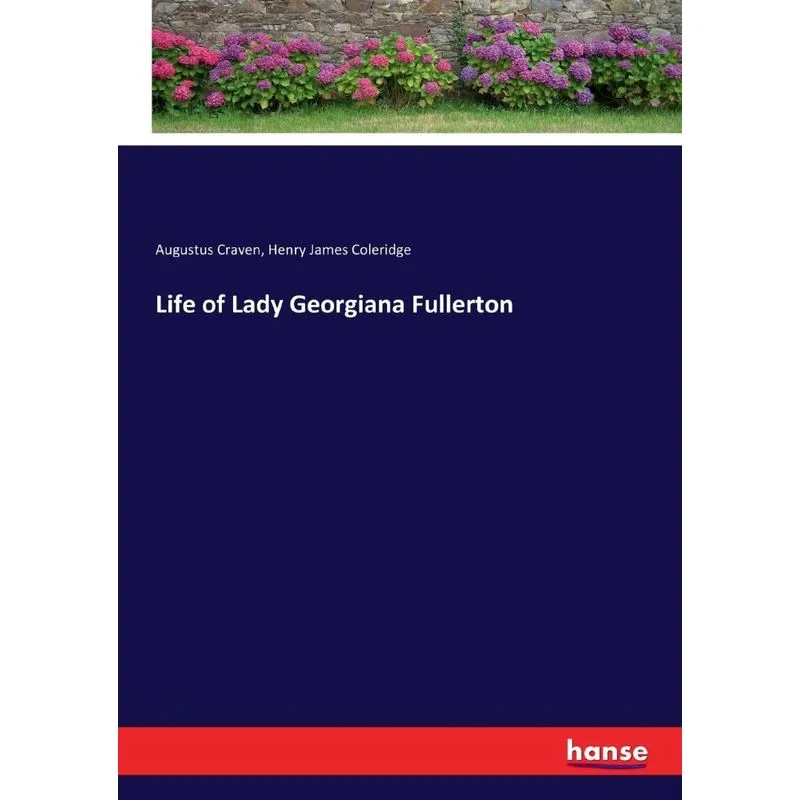 Life of Lady Georgiana Fullerton