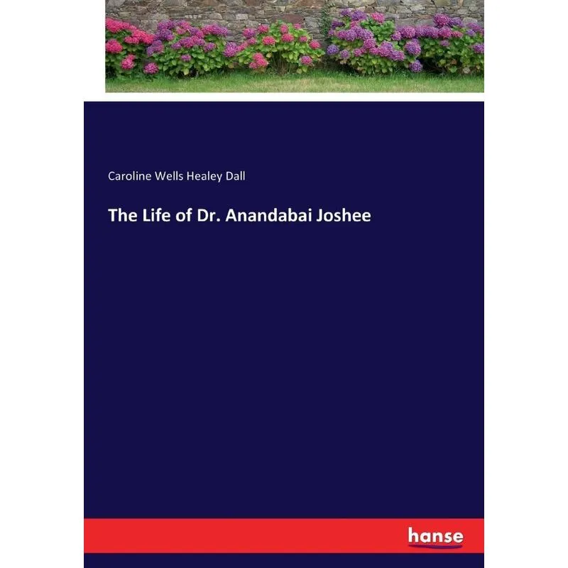 The Life of Dr. Anandabai Joshee