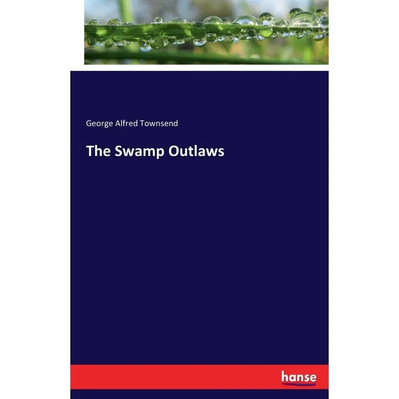 The Swamp Outlaws
