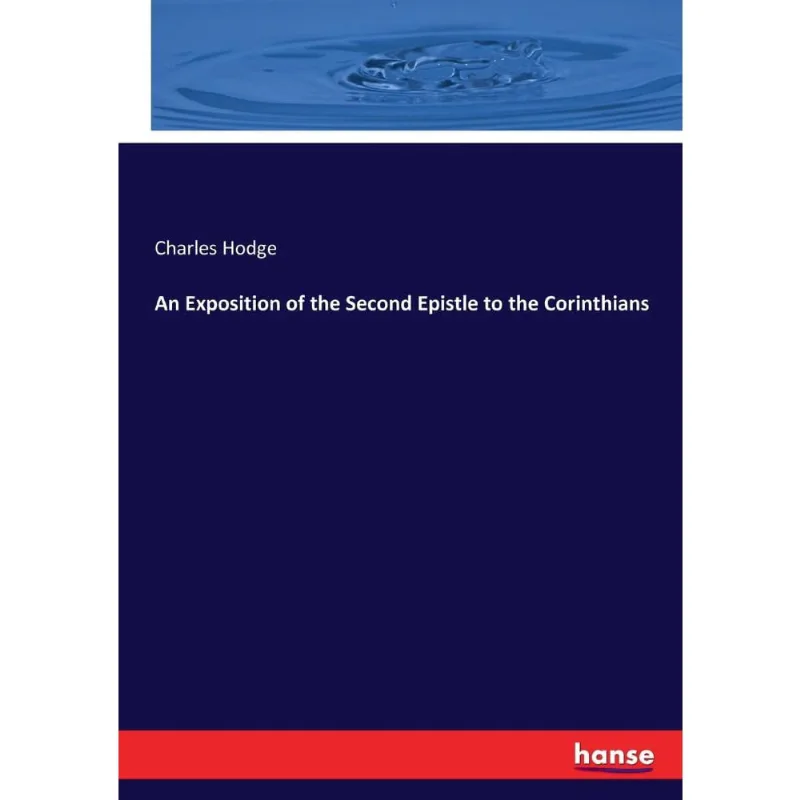 An Exposition of the Second Epistle to the Corinthians