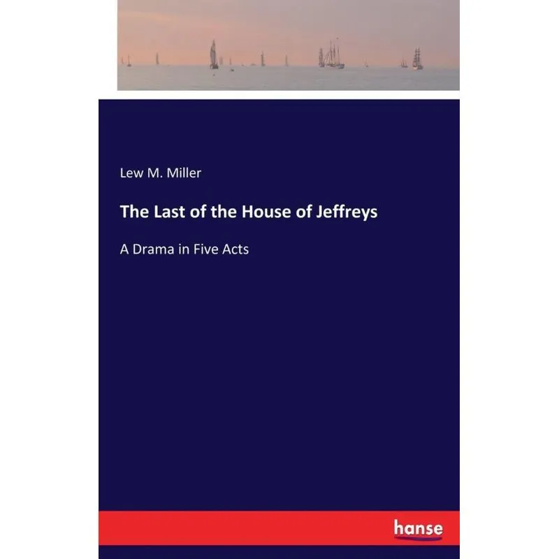 The Last of the House of Jeffreys