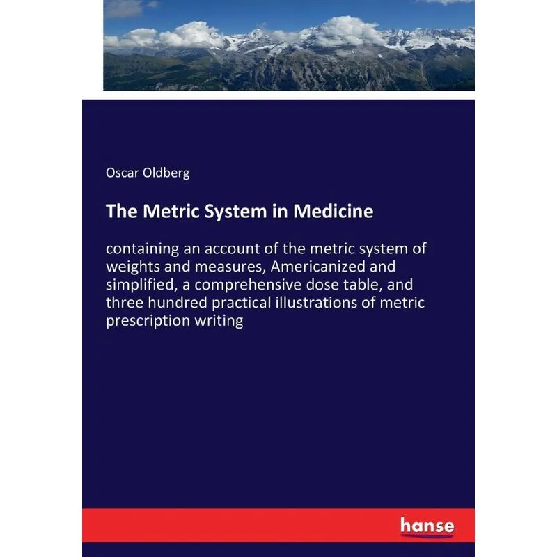 The Metric System in Medicine