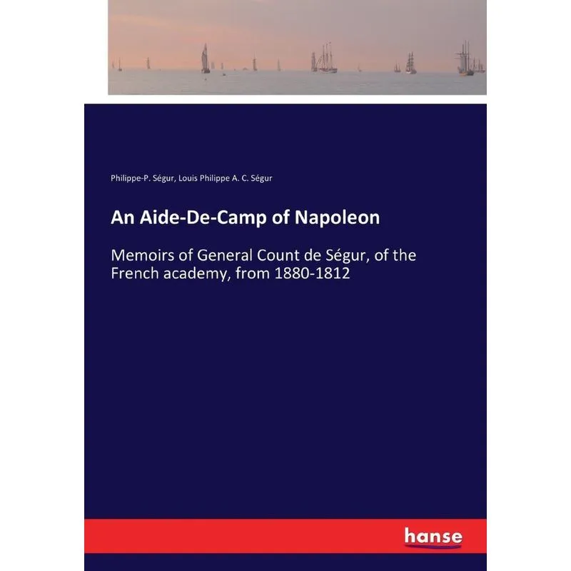 An Aide-De-Camp of Napoleon