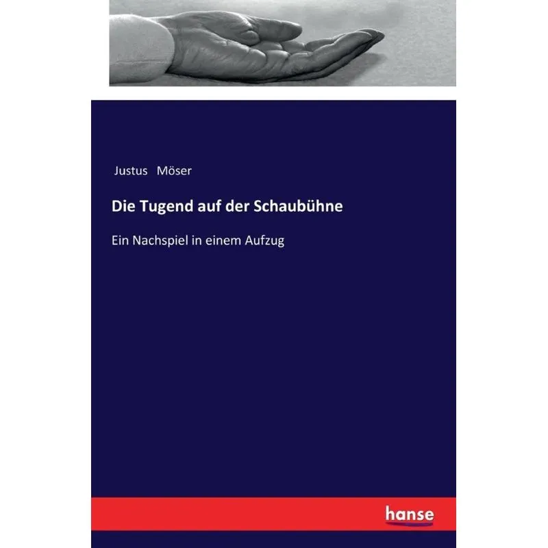 Die Tugend auf der Schaubühne