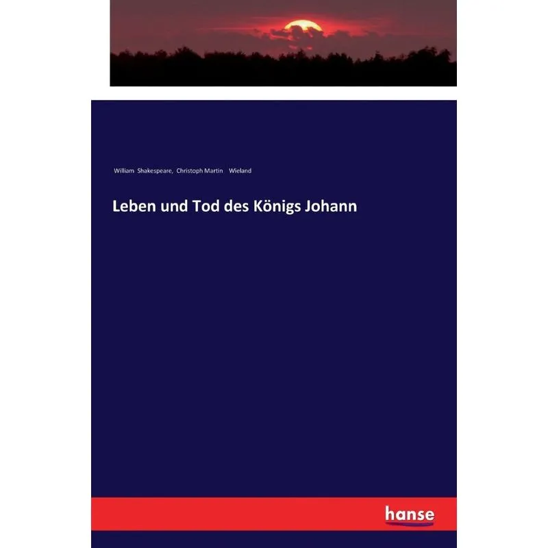 Leben und Tod des Königs Johann