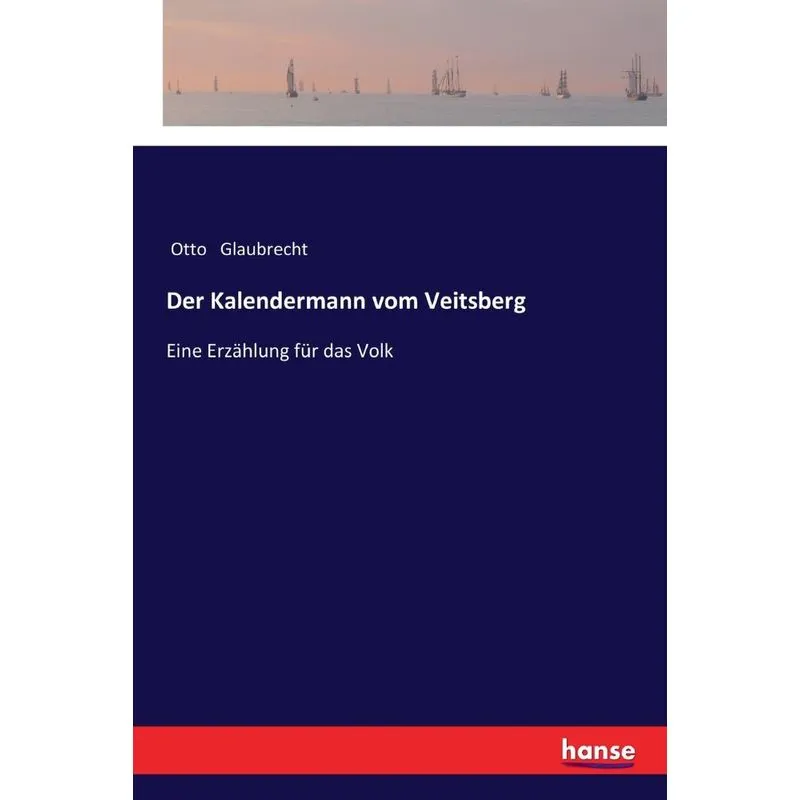 Der Kalendermann vom Veitsberg