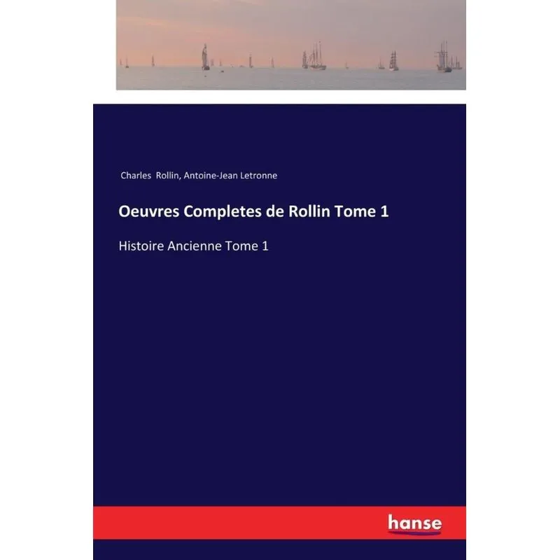 Oeuvres Completes de Rollin Tome 1