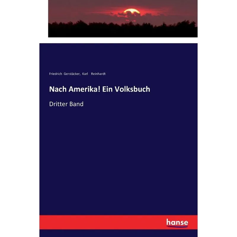 Nach Amerika! Ein Volksbuch