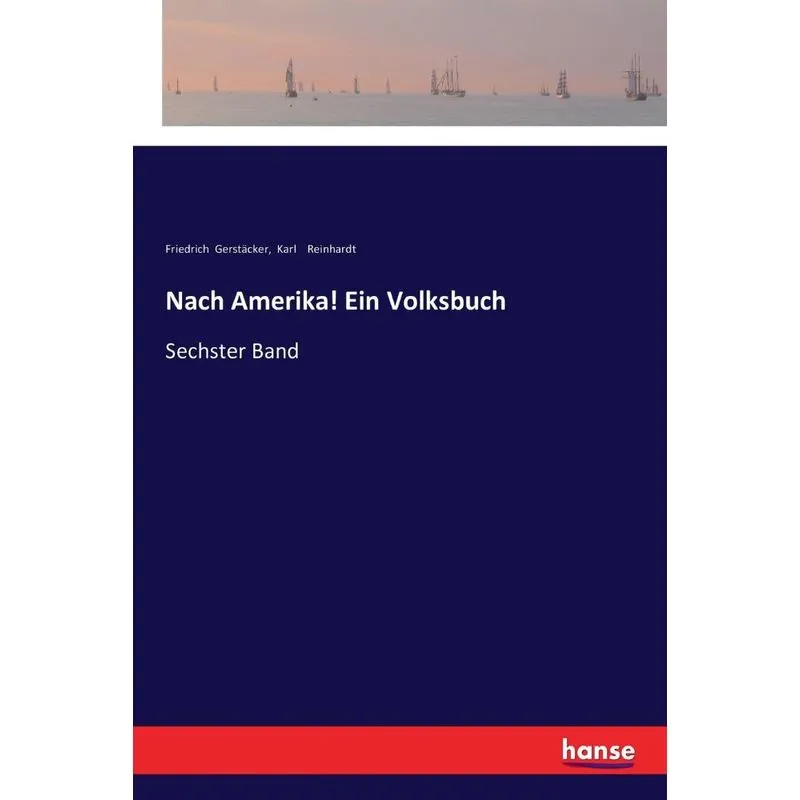 Nach Amerika! Ein Volksbuch