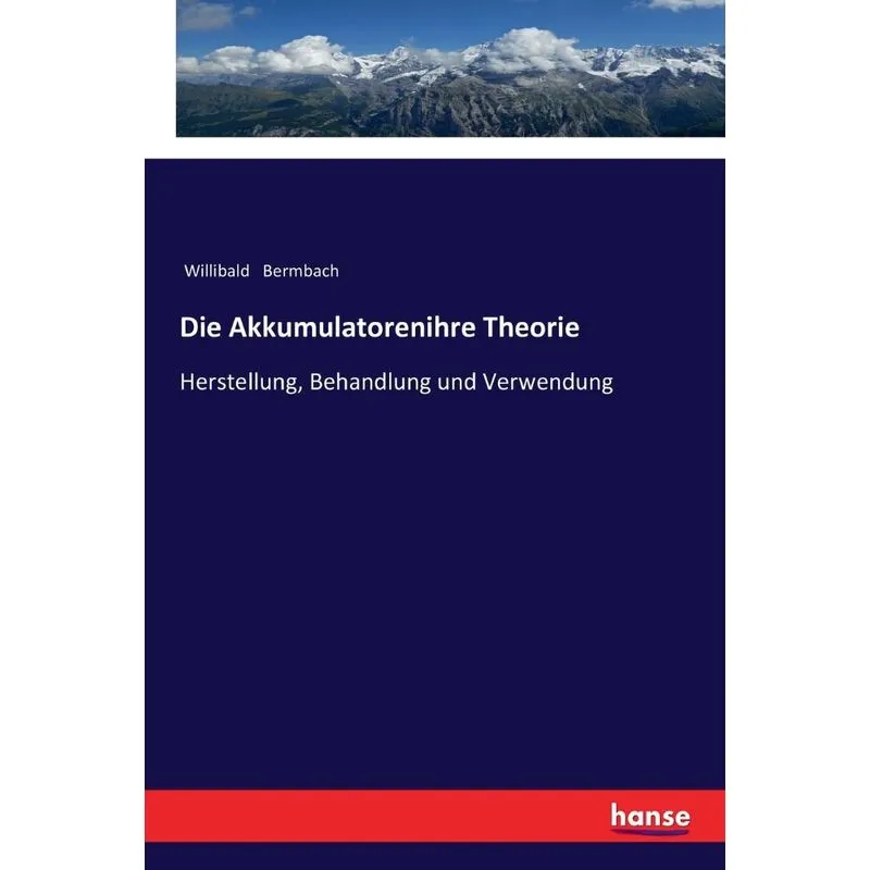 Die Akkumulatorenihre Theorie