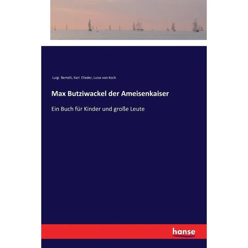 Max Butziwackel der Ameisenkaiser