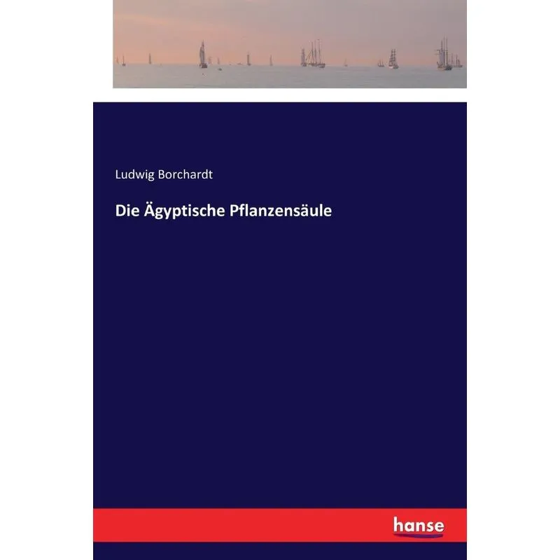 Die Ägyptische Pflanzensäule