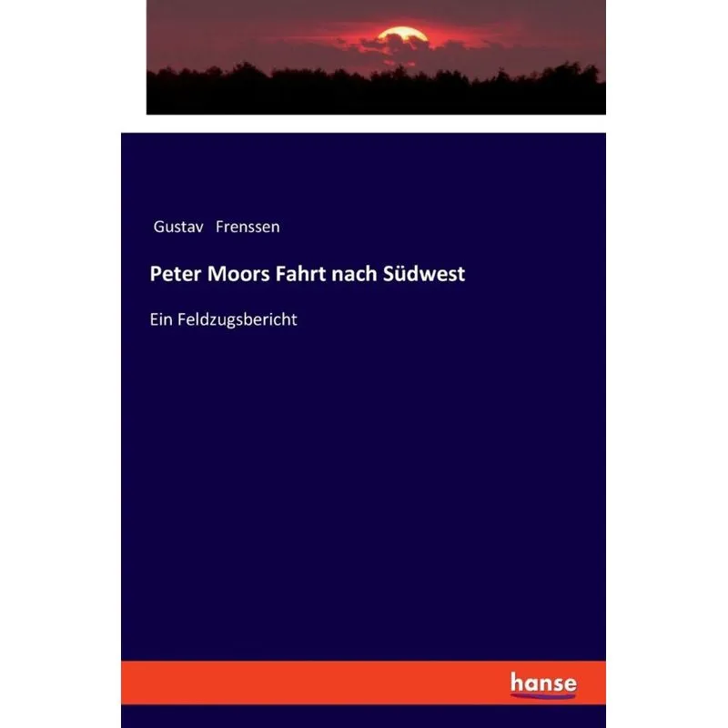 Peter Moors Fahrt nach Südwest