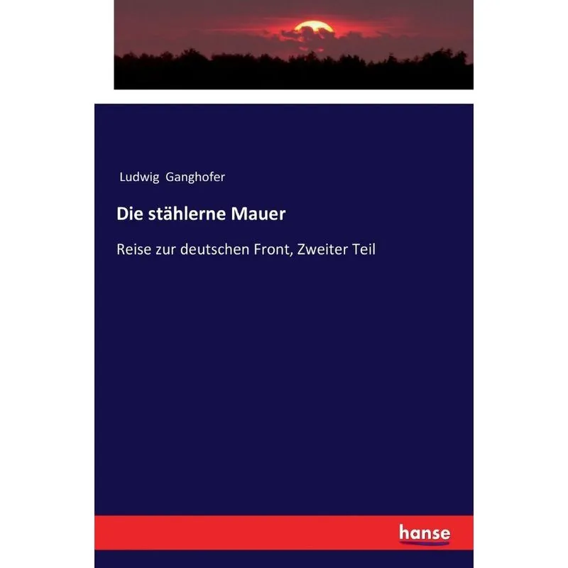 Die stählerne Mauer