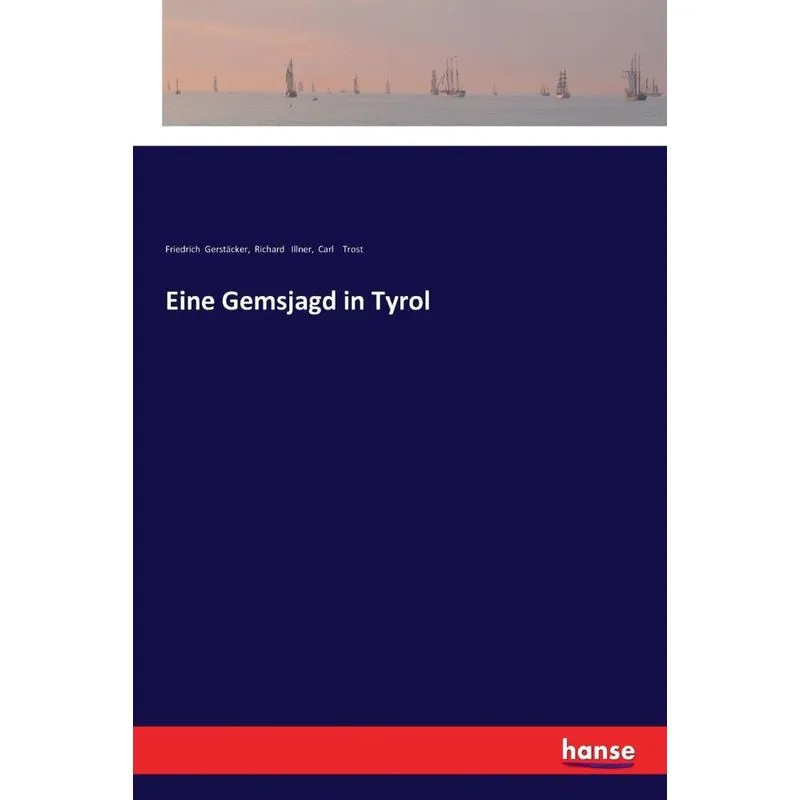 Eine Gemsjagd in Tyrol