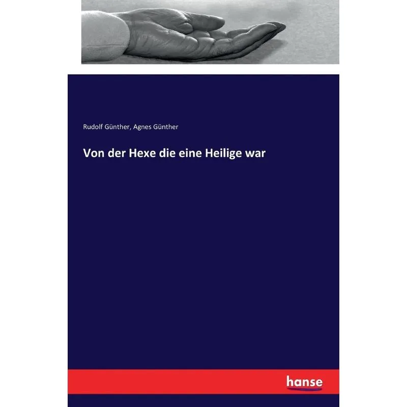 Von der Hexe die eine Heilige war