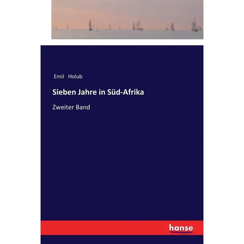 Sieben Jahre in Süd-Afrika