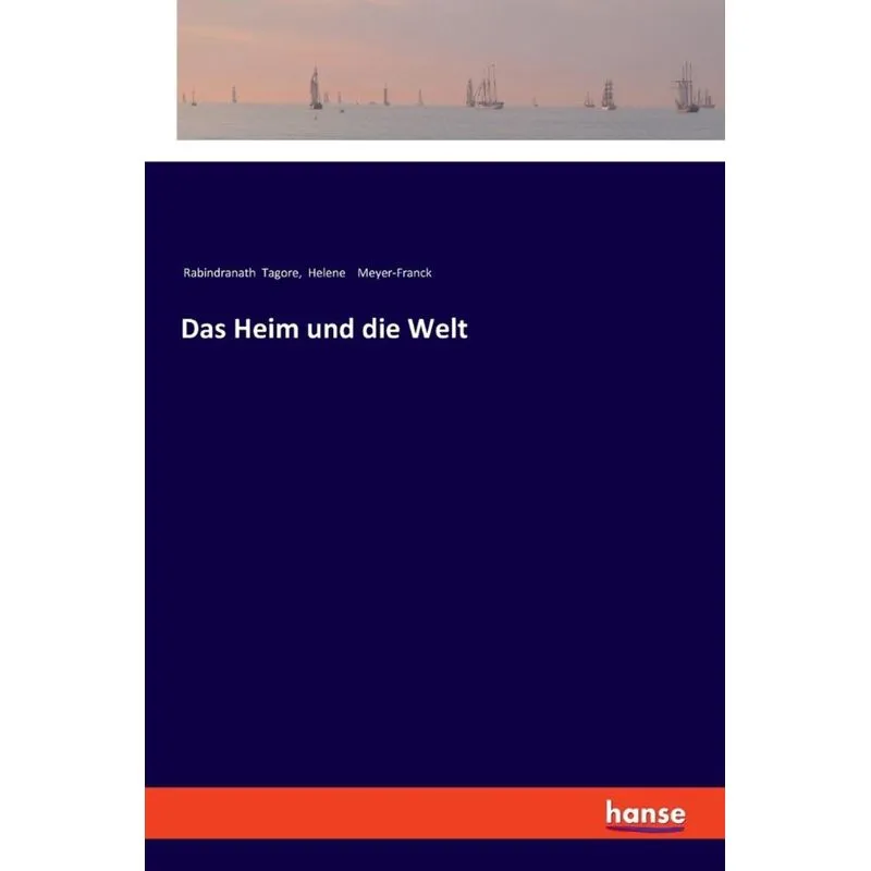 Das Heim und die Welt