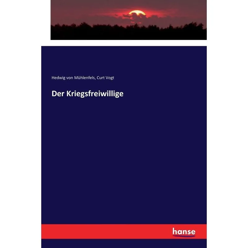 Der Kriegsfreiwillige