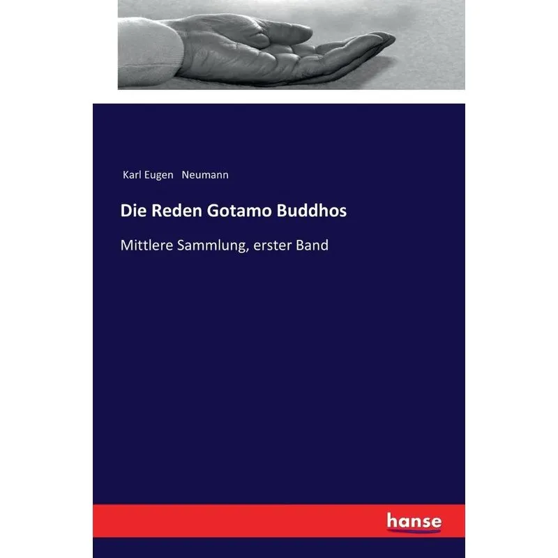 Die Reden Gotamo Buddhos