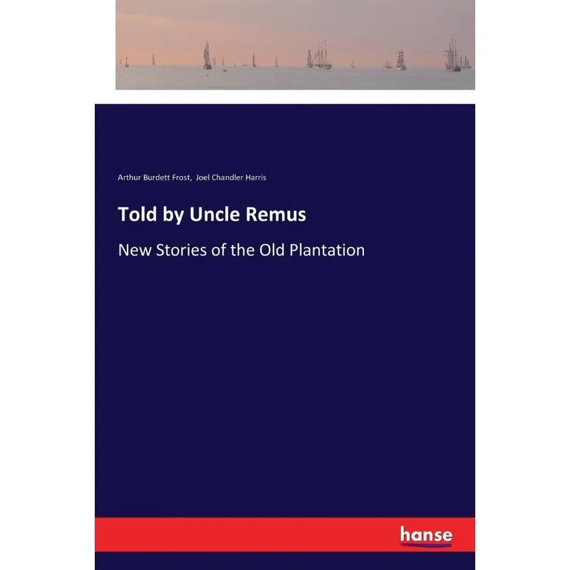 Told by Uncle Remus