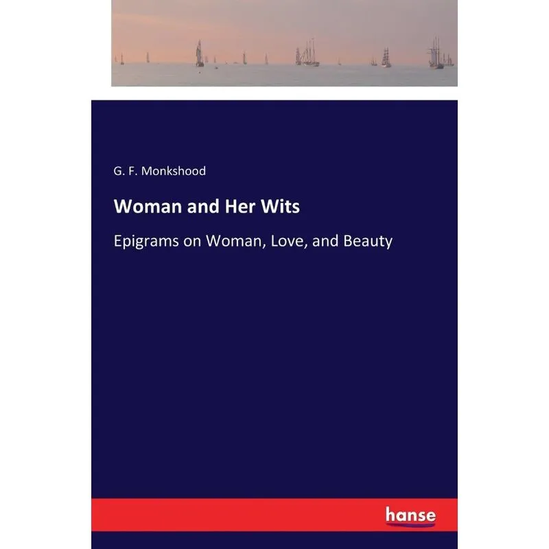 Woman and Her Wits