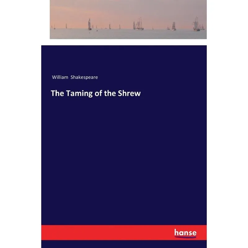 The Taming of the Shrew