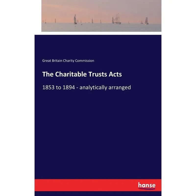 The Charitable Trusts Acts