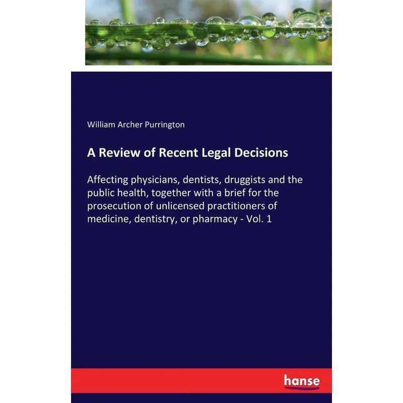 A Review of Recent Legal Decisions