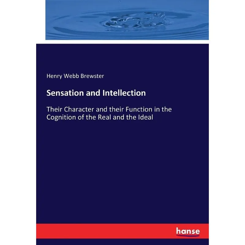 Sensation and Intellection