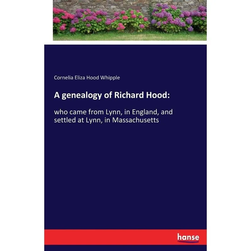 A genealogy of Richard Hood