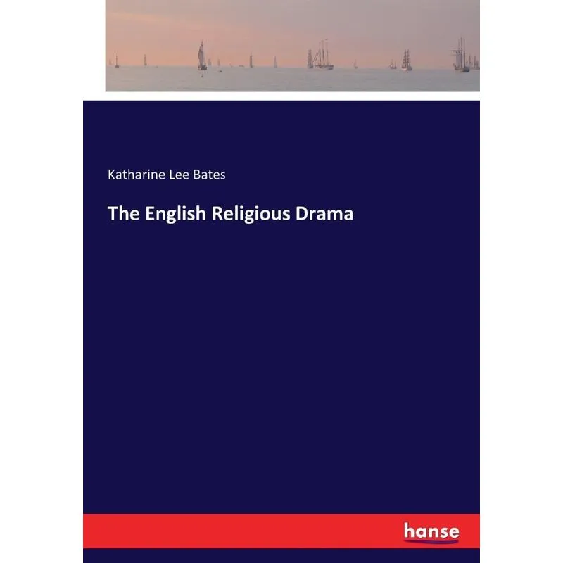 The English Religious Drama