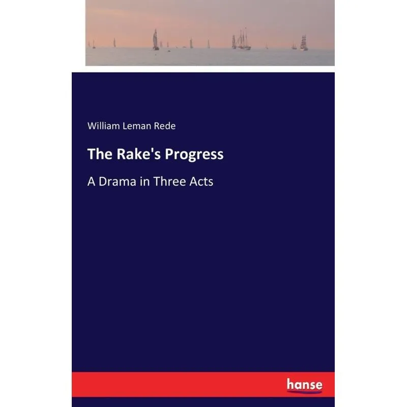 The Rakes Progress