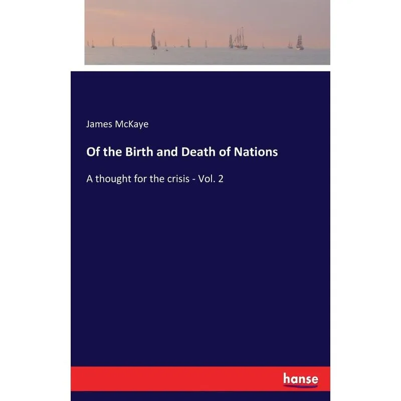 Of the Birth and Death of Nations