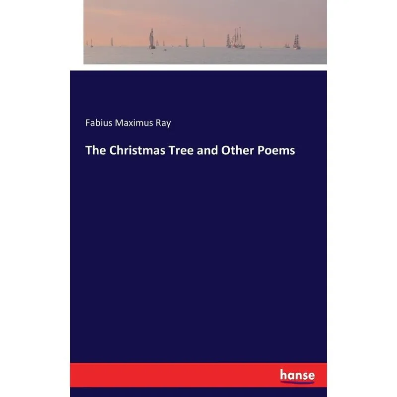 The Christmas Tree and Other Poems
