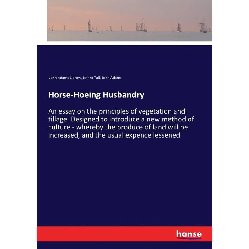 Horse-Hoeing Husbandry