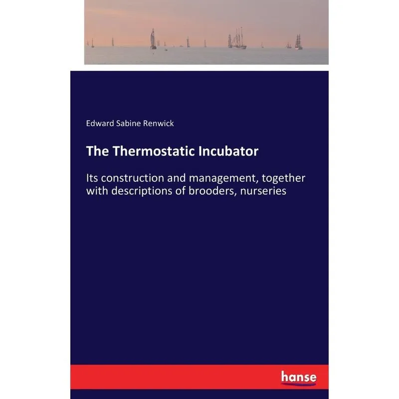 The Thermostatic Incubator